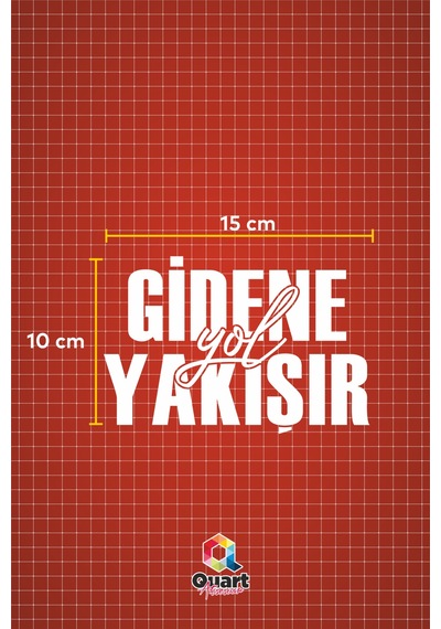15 X 10 Cm Gidene Yol Yakışır Oto Sticker Araba Cam Yazısı Sticker