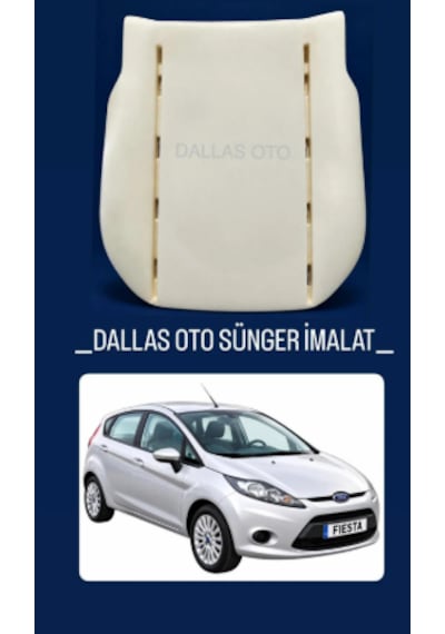 Ford Fiesta Uyumlu Oto Koltuk Oturak Süngeri 2008-2017 1