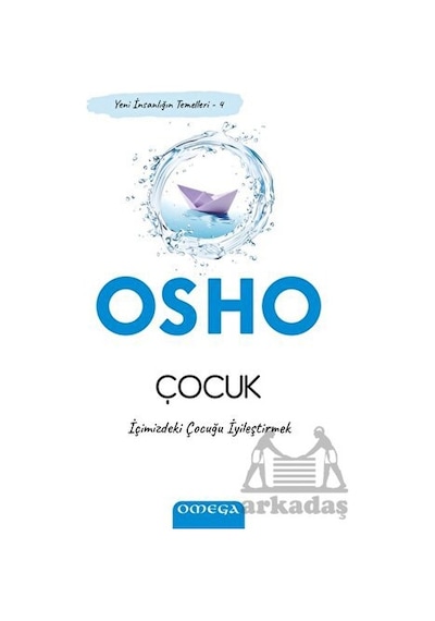 Çocuk - İçimizdeki Çocuğu İyileştirmek - Osho - Omega