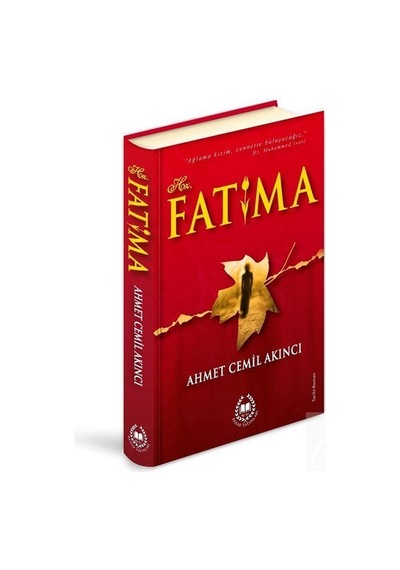 Hz. Fatıma Ciltli / Ahmet Cemil Akıncı