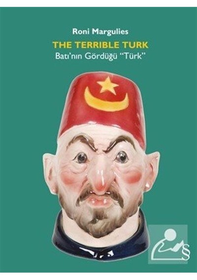 The Terrible Turk / Roni Margulies