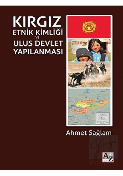 Kırgız Etnik Kimliği ve Ulus Devlet Yapılanması -  Az Kitap