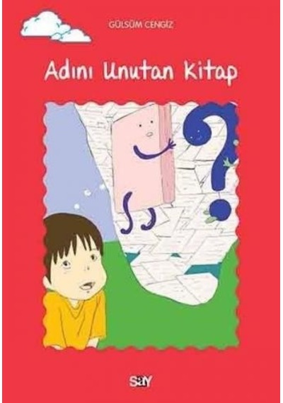 Adını Unutan Kitap - Gülsüm Cengiz - Say Yayınları