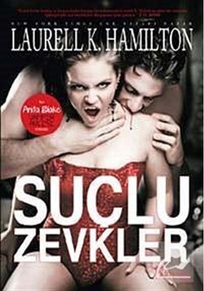 Suçlu Zevkler - Anita Blake Vampir Avcısı / Laurell K. Hamilton