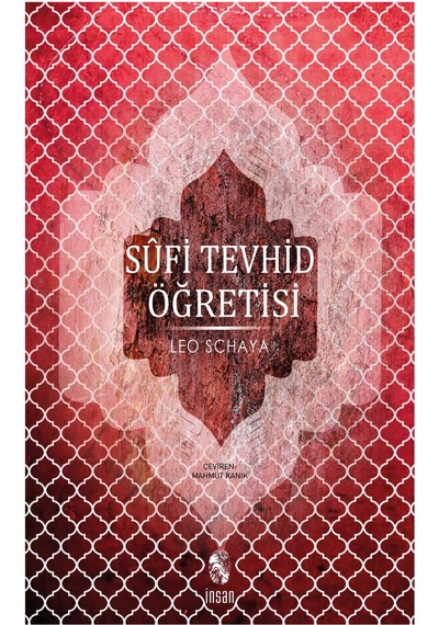 Sufi Tevhid Öğretisi - Leo Schaya - İnsan Yayınları