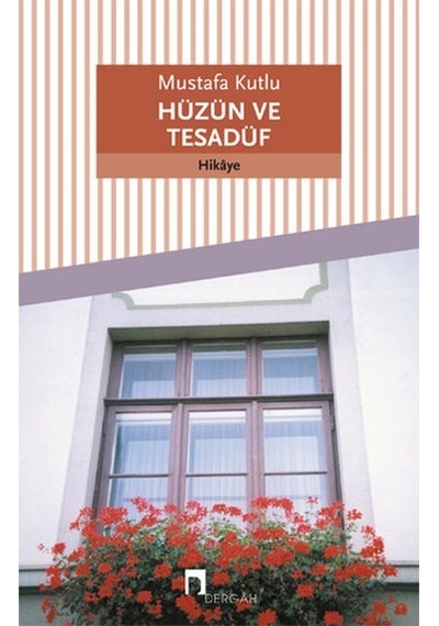 Hüzün Ve  Tesadüf