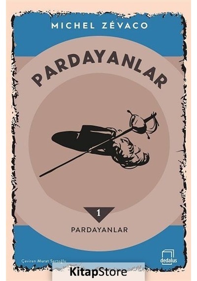 Pardayanlar 1 - Pardayanlar - Michel Zevaco - Dedalus