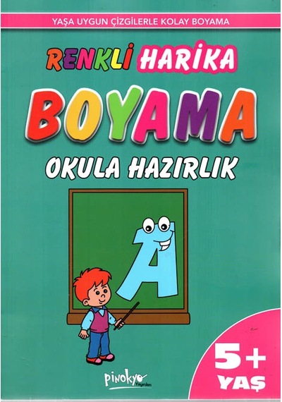 Renkli Harika Boyama Okula Hazırlık - 5+ Yaş