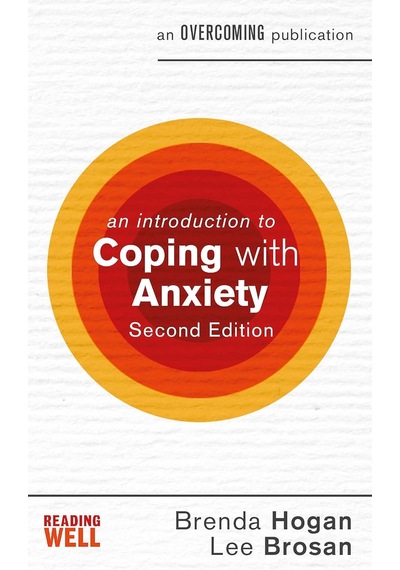 An Introduction To Coping With Anxiety, 2nd Edition