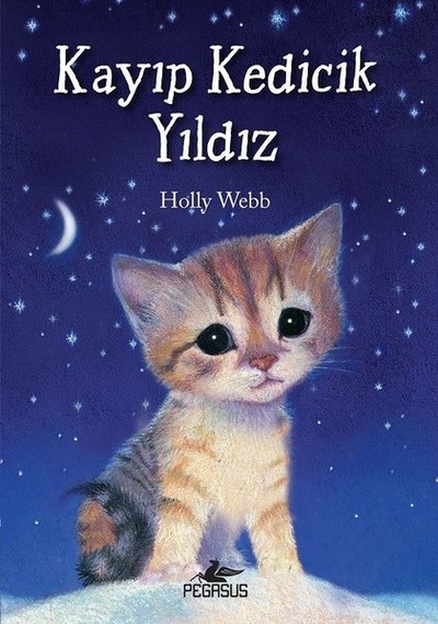 Kayıp Kedicik Yıldız - Holly Webb - Pegasus