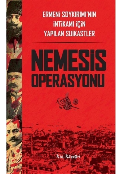 Nemesis Operasyonu - Ermeni Soykırımı'nın İntikamı İçin Yapılan Suikastler - Eric Bogosian - Kalkedon