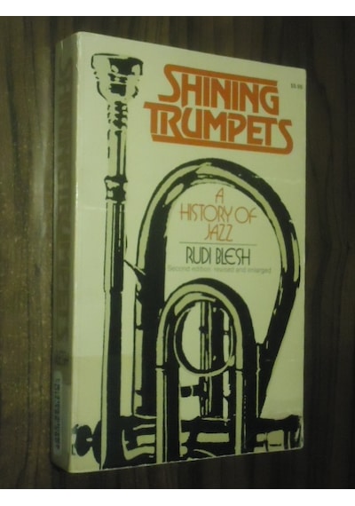 Shining Trumpets - A History Of Jazz