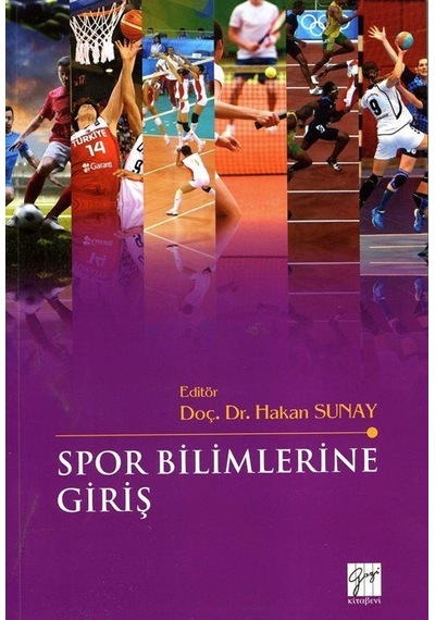 Spor Bilimlerine Giriş - Hakan Sunay - Gazi Kitabevi