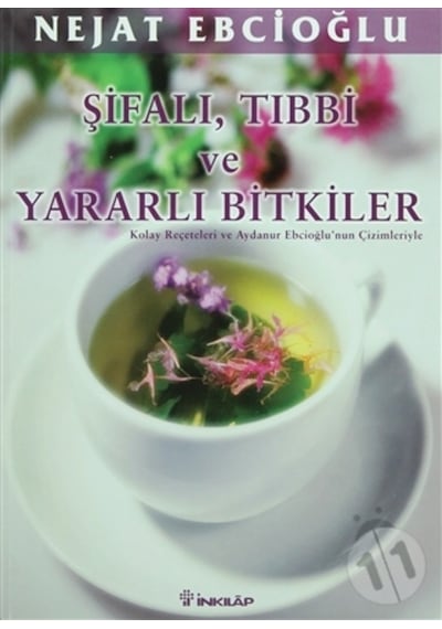 Şifalı. Tıbbi ve Yararlı Bitkiler
