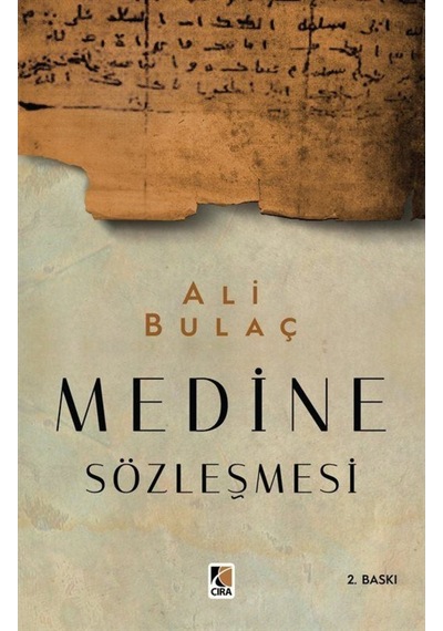 Medine Sözleşmesi - Ali Bulaç - Çıra Yayınları