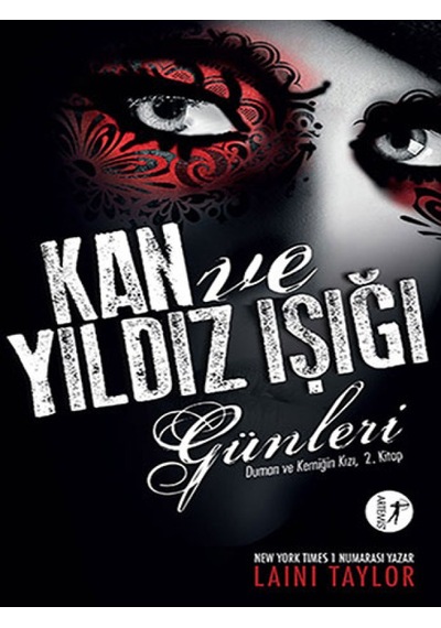 Kan ve Yıldız Işığı Günleri - Laini Taylor - Artemis Yayınları
