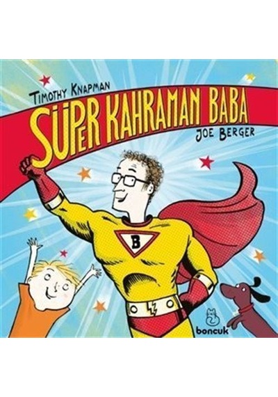 Süper Kahraman Baba / Timothy Knapman