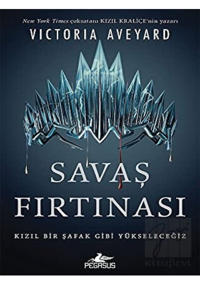 Savaş Fırtınası-Kızıl Kraliçe 4 - Victoria Aveyard - Pegasus