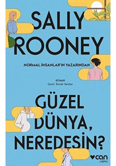 Güzel Dünya Neredesin? - Sally Rooney - Can Yayınları