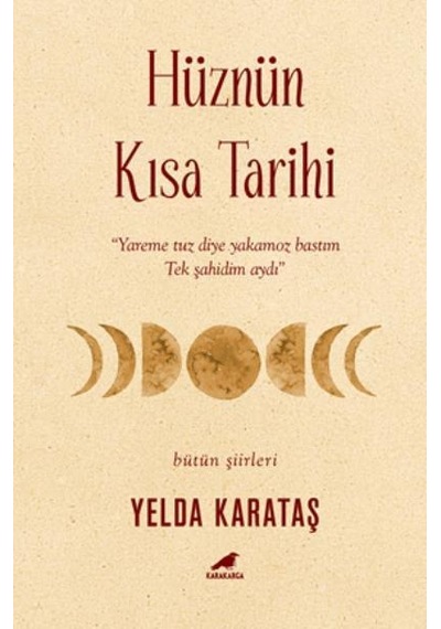 Hüznün Kısa Tarihi - Yelda Karataş - Karakarga