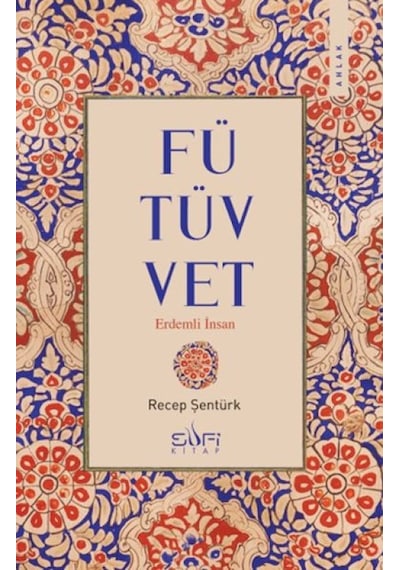 Fütüvvet - Erdemli İnsan - Kyut-761791