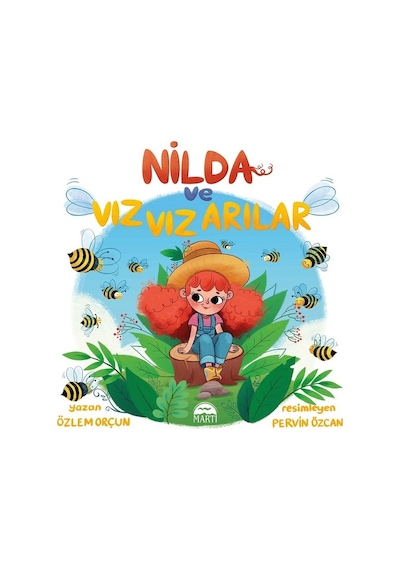 Nilda ve Vız Vız Arılar - Özlem Orçun - Martı Yayınları