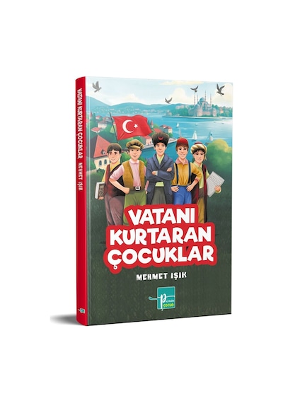 Vatanı Kurtaran Çocuklar