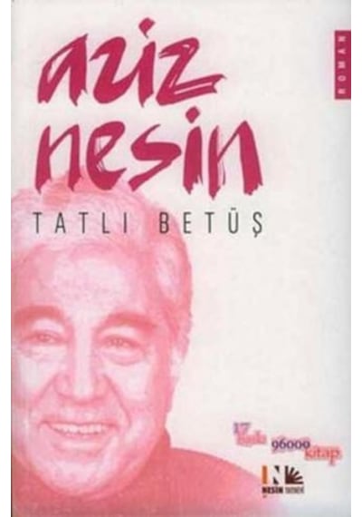 Tatlı Betüş - Aziz Nesin - Nesin Yayınevi