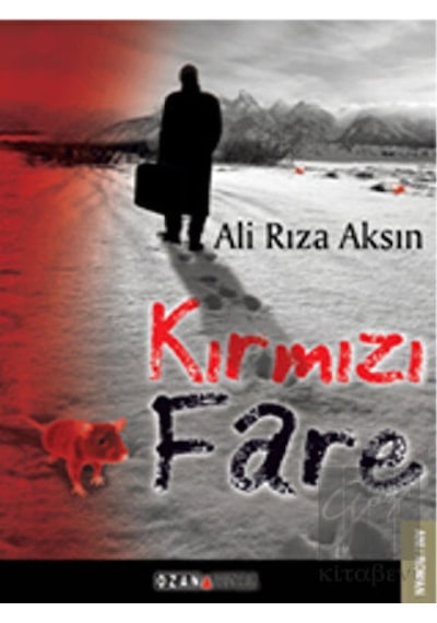 Kırmızı Fare - Ali Rıza Aksın - Ozan Yayıncılık