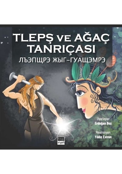 Tlepş ve Ağaç Tanrıçası - Erdoğan Boz - Koyu Siyah