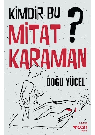 Kimdir Bu Mitat Karaman? - Doğu Yücel - Can Yayınları