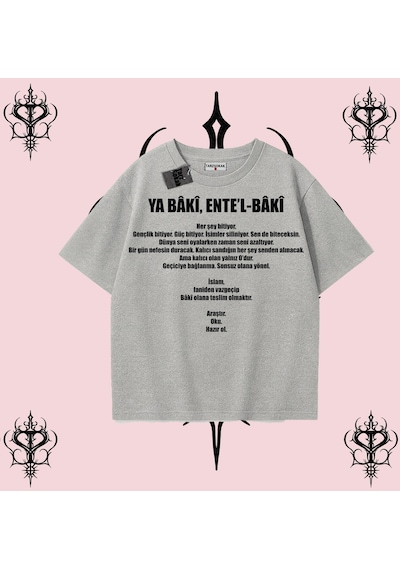 Tarzsokak Ya Bâkî Ente L Bâkî Rabbimin 99 İsminden İlham Alan Oversize Unisex Tişört Manevi Streetwear Gri