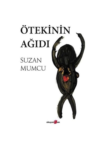 Ötekinin Ağıdı - Suzan Mumcu - Okuyan Us Yayınları
