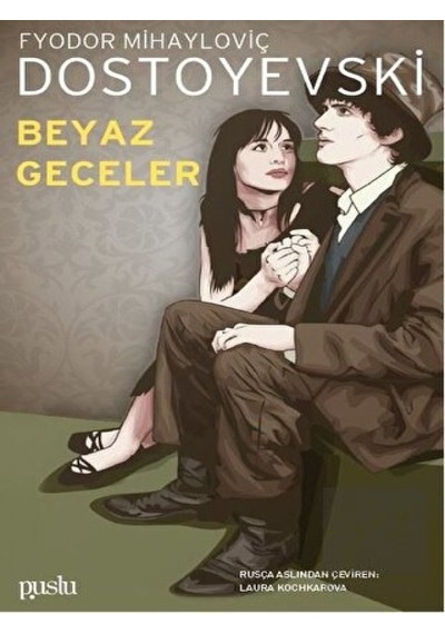 Beyaz Geceler - Fyodor Mihayloviç Dostoyevski - Puslu Yayıncılık