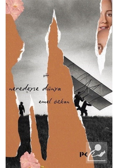 Neredeyse Dünya / Emel Özkan
