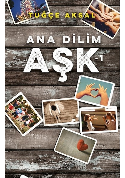 Ana Dilim Aşk - 1