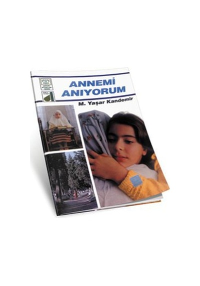 Annemi Anıyorum  - M. Yaşar Kandemir  - Damla Yayınevi