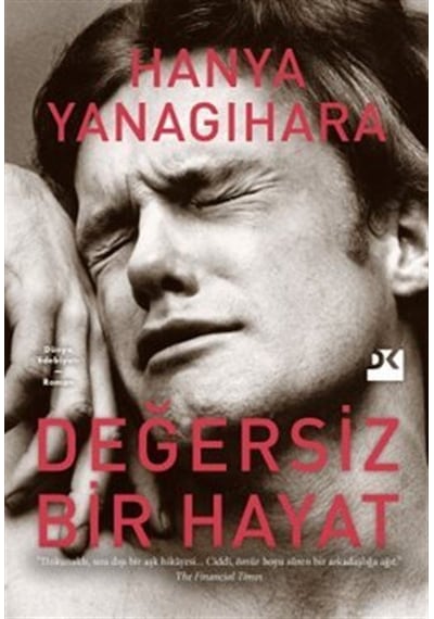 Değersiz Bir Hayat Ciltli / Hanya Yanagihara