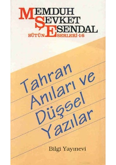 Tahran Anıları Ve Düşsel  Yazılar