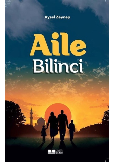 Aile Bilinci / Aysel Zeynep