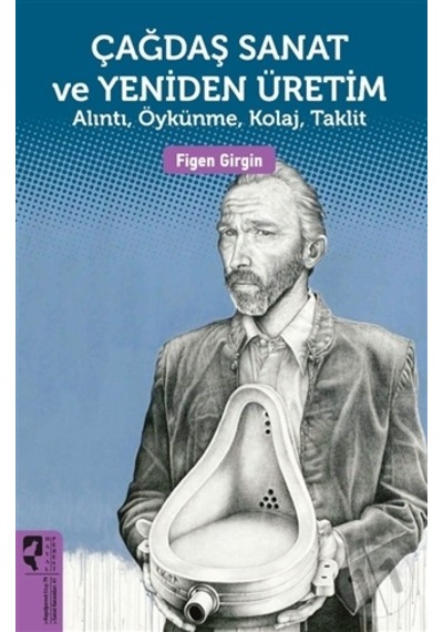 Çağdaş Sanat ve Yeniden   Üretim