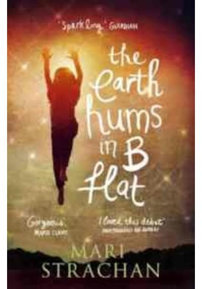 The Earth Hums in B Flat 9781847673053