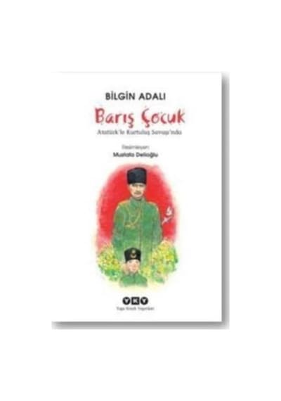 Kitapbahçesi Barış Çocuk Atatürk Le Kurtuluş Savaşında