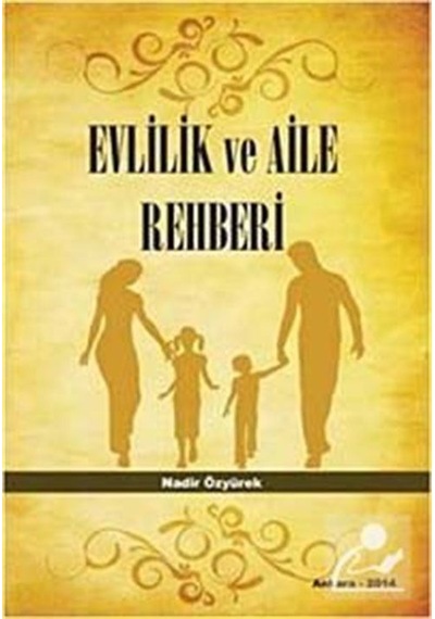Evlilik ve Aile Rehberi - Nadir Özyürek - İmaj Yayıncılık