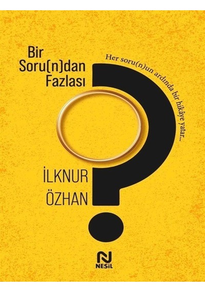 Bir Soru N Dan Fazlası / İlknur Özhan