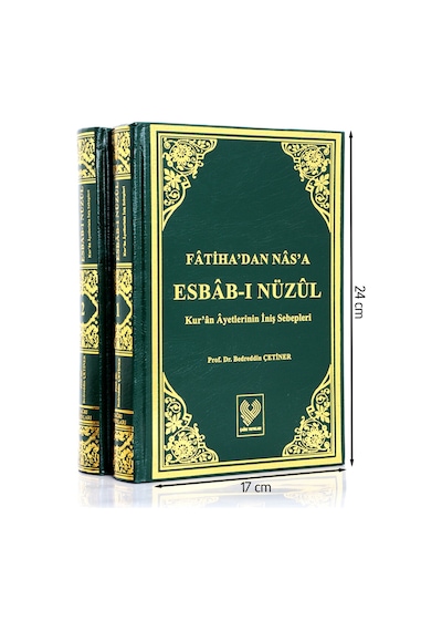 Fâtiha'Dan Nâs'A Esbâb-I Nüzül; Kur'Ân Ayetlerinin Iniş Sebepleri