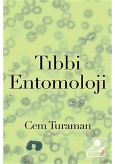 Tıbbi Entomoloji - Cem Turaman - Cinius