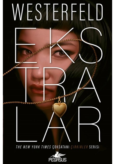 Ekstralar Çirkinler Serisi 4. Kitap / Scott Westerfeld