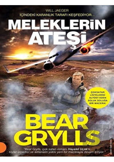 Meleklerin Ateşi - Bear Grylls - Portakal