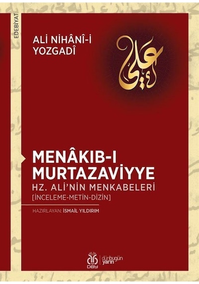 Menakıb-ı Murtazaviyye: Hz. Ali'nin Menkabeleri- DBY Yayınları